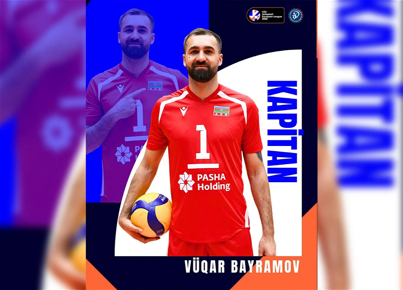Vüqar Bayramov Avropa Liqasında Azərbaycan yığmasının kapitanı olacaq